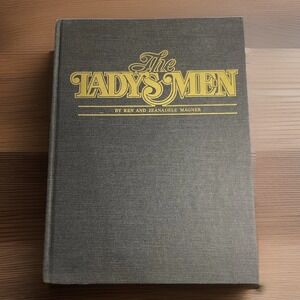 The Lady's Men, by ken and jeanadele magner,  Hardcover Signed
